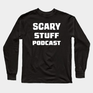 Scary Stuff (White) Long Sleeve T-Shirt